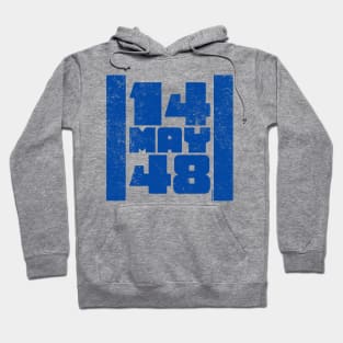 14 May 48 Israel Flag - Independence Day Hoodie